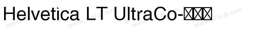 Helvetica LT UltraCo字体转换